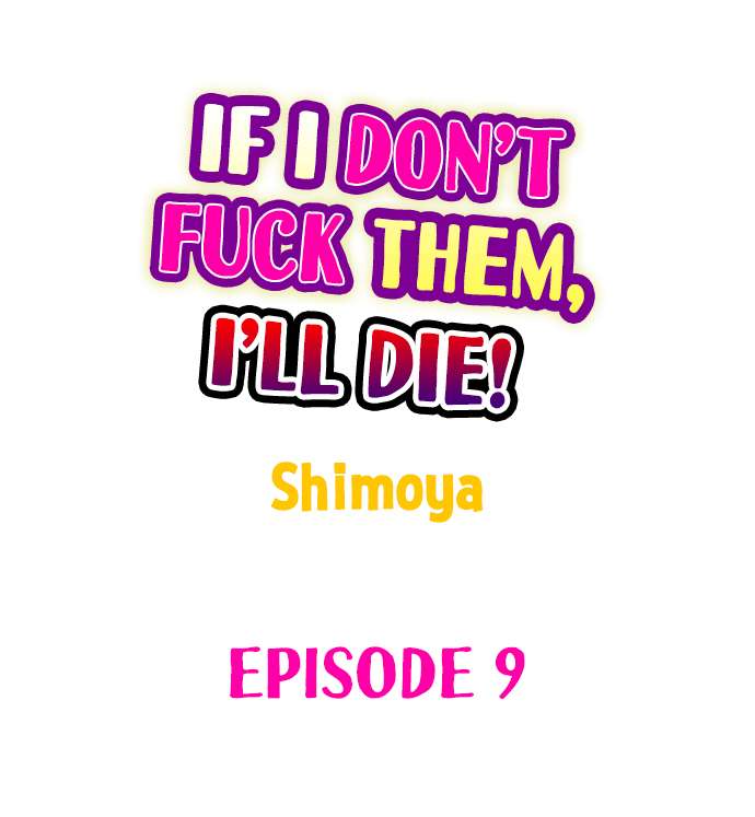 If I Don't Fuck Them I'll Die Chapter 9 Page 1