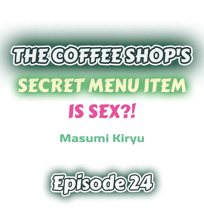 The Coffee Shop's Secret Menu Item is Sex?! Chapter 24 Page 1