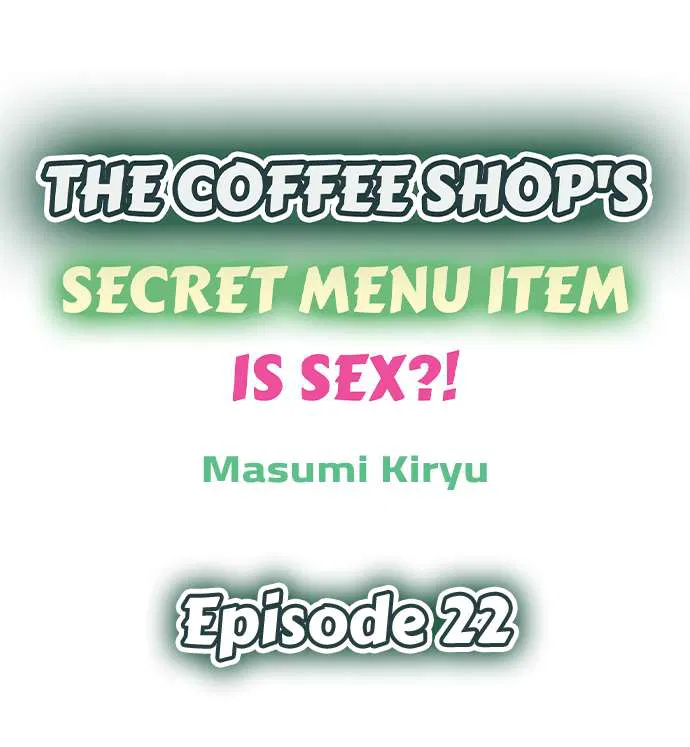 The Coffee Shop's Secret Menu Item is Sex?! Chapter 22 Page 1