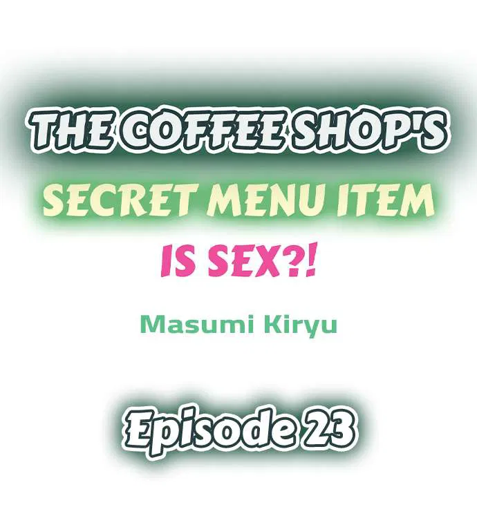 The Coffee Shop's Secret Menu Item is Sex?! Chapter 23 Page 1