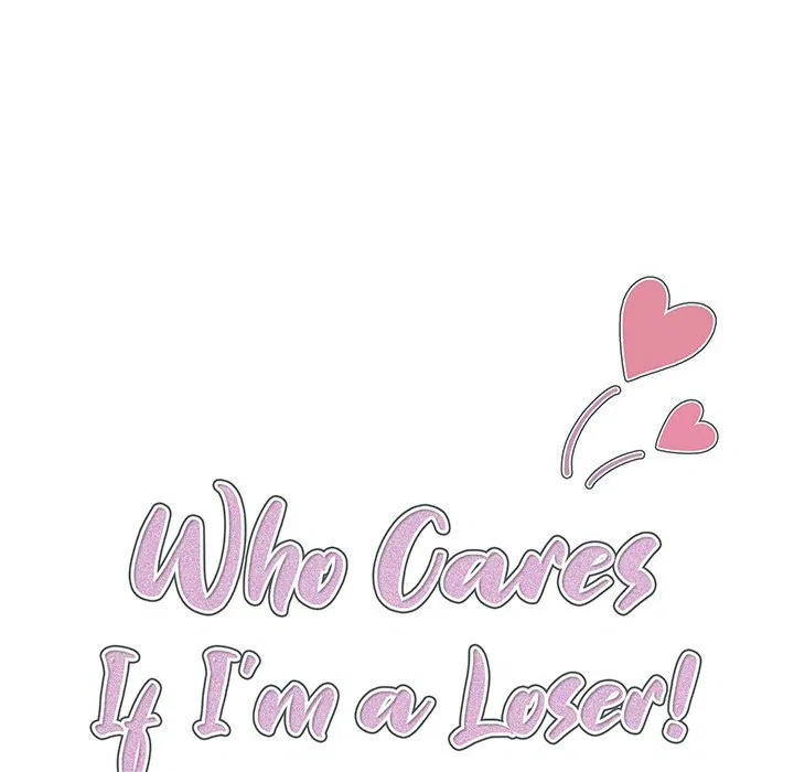 Who Cares If I’m a Loser! Chapter 38 Page 7
