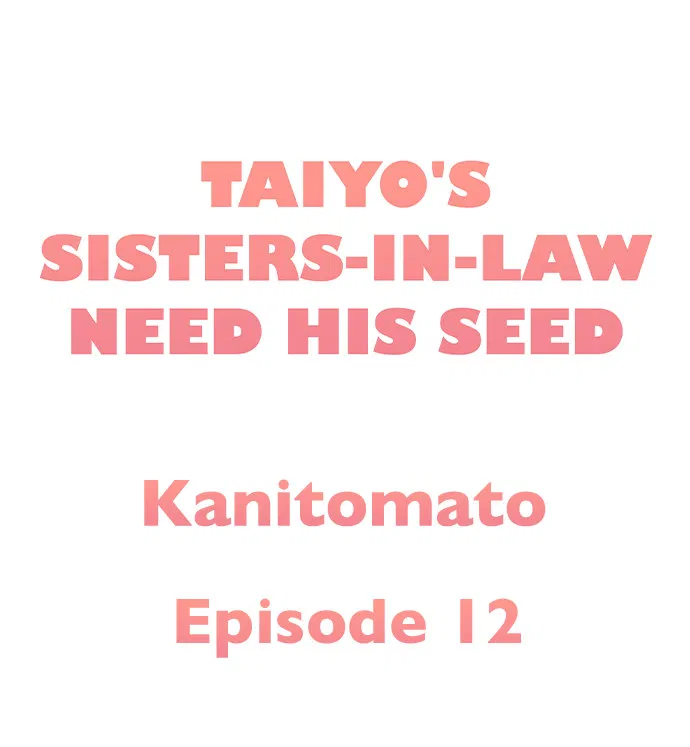 Taiyo’s Sisters-In-Law Need His Seed Chapter 12 Page 1
