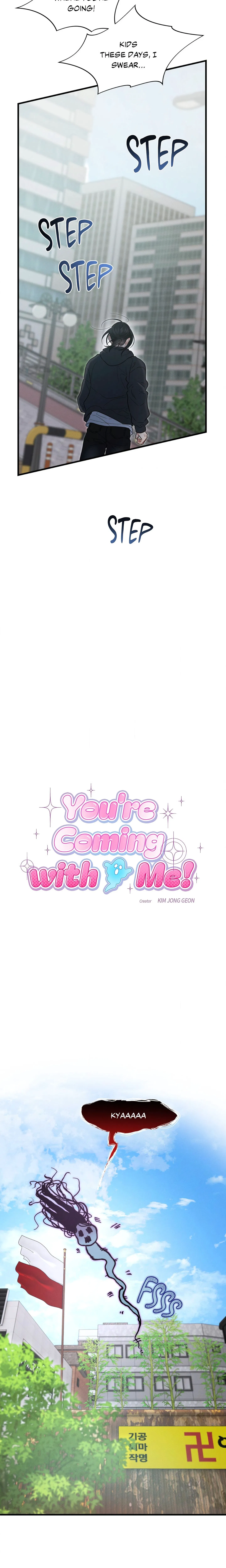 You’re Coming With Me!